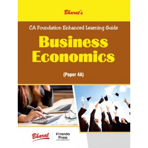 Bharat's Business Economics for CA Foundation Paper 4A November 2023 Exam by Veranda Press | CA Foundation Enhanced Learning Guide	